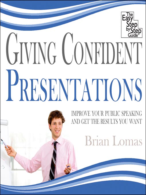Title details for Giving Confident Presentations by Brian Lomas - Wait list